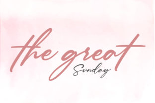 The Great Sunday: A Premium Script Font for Campaigns